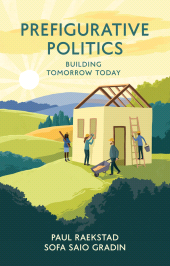 E-book, Prefigurative Politics : Building Tomorrow Today, Polity Press