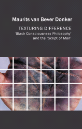 E-book, Texturing Difference : "Black Consciousness Philosophy" and the "Script of Man", Polity Press