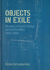 eBook, Objects in Exile : Modern Art and Design across Borders, 1930-1960, Princeton University Press