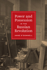 eBook, Power and Possession in the Russian Revolution, O'Donnell, Anne, Princeton University Press