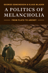 E-book, A Politics of Melancholia : From Plato to Arendt, Princeton University Press
