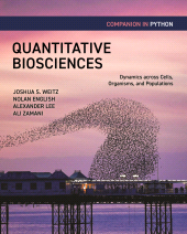 E-book, Quantitative Biosciences Companion in Python : Dynamics across Cells, Organisms, and Populations, Princeton University Press