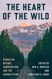E-book, The Heart of the Wild : Essays on Nature, Conservation, and the Human Future, Princeton University Press
