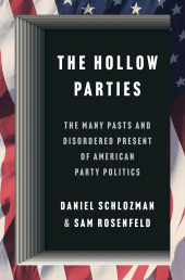 eBook, The Hollow Parties : The Many Pasts and Disordered Present of American Party Politics, Princeton University Press
