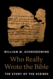 E-book, Who Really Wrote the Bible : The Story of the Scribes, Princeton University Press