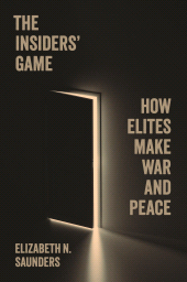 E-book, The Insiders' Game : How Elites Make War and Peace, Princeton University Press