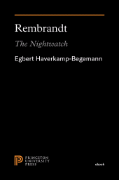 eBook, Rembrandt : The Nightwatch, Princeton University Press