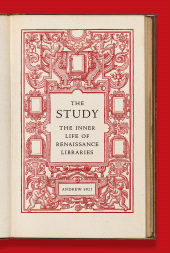 eBook, The Study : The Inner Life of Renaissance Libraries, Princeton University Press