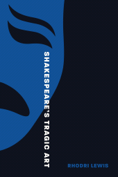 E-book, Shakespeare's Tragic Art, Princeton University Press