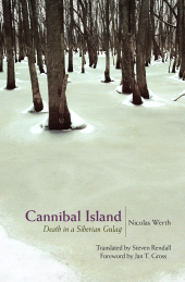 E-book, Cannibal Island : Death in a Siberian Gulag, Princeton University Press