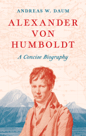 eBook, Alexander von Humboldt : A Concise Biography, Princeton University Press