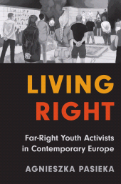 E-book, Living Right : Far-Right Youth Activists in Contemporary Europe, Princeton University Press