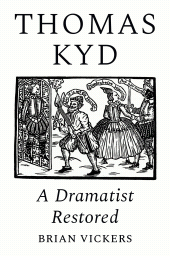 E-book, Thomas Kyd : A Dramatist Restored, Princeton University Press