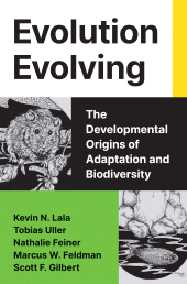 E-book, Evolution Evolving : The Developmental Origins of Adaptation and Biodiversity, Princeton University Press