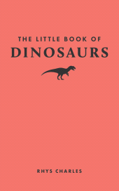 eBook, The Little Book of Dinosaurs, Princeton University Press