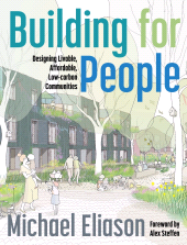 E-book, Building for People : Designing Livable, Affordable, Low-Carbon Communities, Princeton University Press