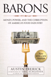 eBook, Barons : Money, Power, and the Corruption of America's Food Industry, Princeton University Press