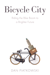 E-book, Bicycle City : Riding the Bike Boom to a Brighter Future, Princeton University Press