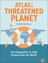 eBook, Atlas of a Threatened Planet : 150 Infographics to Help Anyone Save the World, Princeton University Press