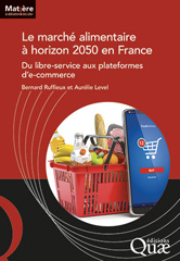 E-book, Le marché alimentaire à horizon 2050 en France : Du libre-service aux plateformes de e-commerce, Éditions Quae