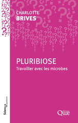 E-book, Pluribiose : Travailler avec les microbes, Brives, Charlotte, Éditions Quae