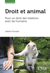 m, Droit et animal : Pour un droit des relations avec les humains, Éditions Quae