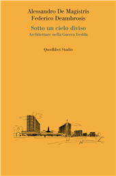 E-book, Sotto un cielo diviso : architetture nella Guerra fredda, Quodlibet