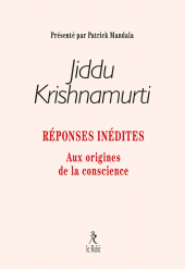E-book, Réponses inédites - Aux origines de la conscience, Éditions du Relié