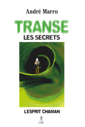 E-book, Transe, les secrets - L'esprit chaman, Éditions du Relié