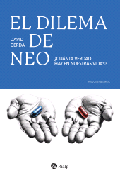 m, El dilema de Neo : Cuánta verdad hay en nuestras vidas?, Ediciones Rialp