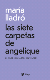 E-book, Las siete carpetas de Angelique : Un relato sobre la ética en la empresa, Ediciones Rialp