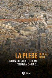 E-book, La plebe : Historia del pueblo de Roma (siglos I a.C.-II d.C), Ediciones Rialp