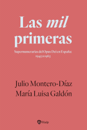 E-book, Las mil primeras : Supernumerarias del Opus Dei en España: 1945 a 1963, Ediciones Rialp