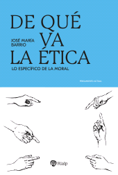 E-book, De qué va la ética : Lo específico de la moral, Ediciones Rialp