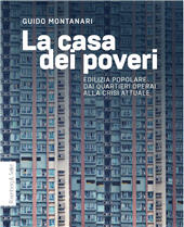 E-book, La casa dei poveri : edilizia popolare dai quartieri operai alla crisi attuale, Rosenberg & Sellier