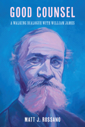 E-book, Good Counsel : A Walking Dialogue with William James, Rowman & Littlefield Publishers