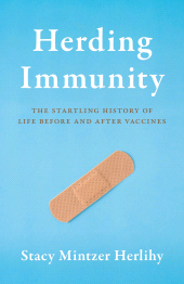 E-book, Herding Immunity : The Startling History of Life Before and After Vaccines, Rowman & Littlefield Publishers