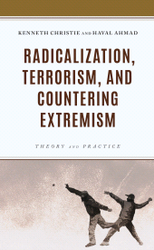 eBook, Radicalization, Terrorism, and Countering Extremism : Theory and Practice, Rowman & Littlefield Publishers