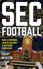 E-book, SEC Football : How a Regional League Became a National Obsession, Rowman & Littlefield Publishers