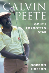 E-book, Calvin Peete : Golf's Forgotten Star, Rowman & Littlefield Publishers