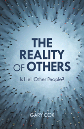 E-book, The Reality of Others : Is Hell Other People?, Rowman & Littlefield Publishers