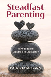 E-book, Steadfast Parenting : How to Raise Children of Character, Rowman & Littlefield Publishers