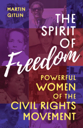 E-book, The Spirit of Freedom : Powerful Women of the Civil Rights Movement, Rowman & Littlefield Publishers