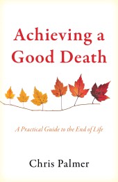 E-book, Achieving a Good Death : A Practical Guide to the End of Life, Rowman & Littlefield Publishers