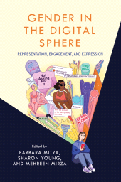 E-book, Gender in the Digital Sphere : Representation, Engagement, and Expression, Rowman & Littlefield Publishers