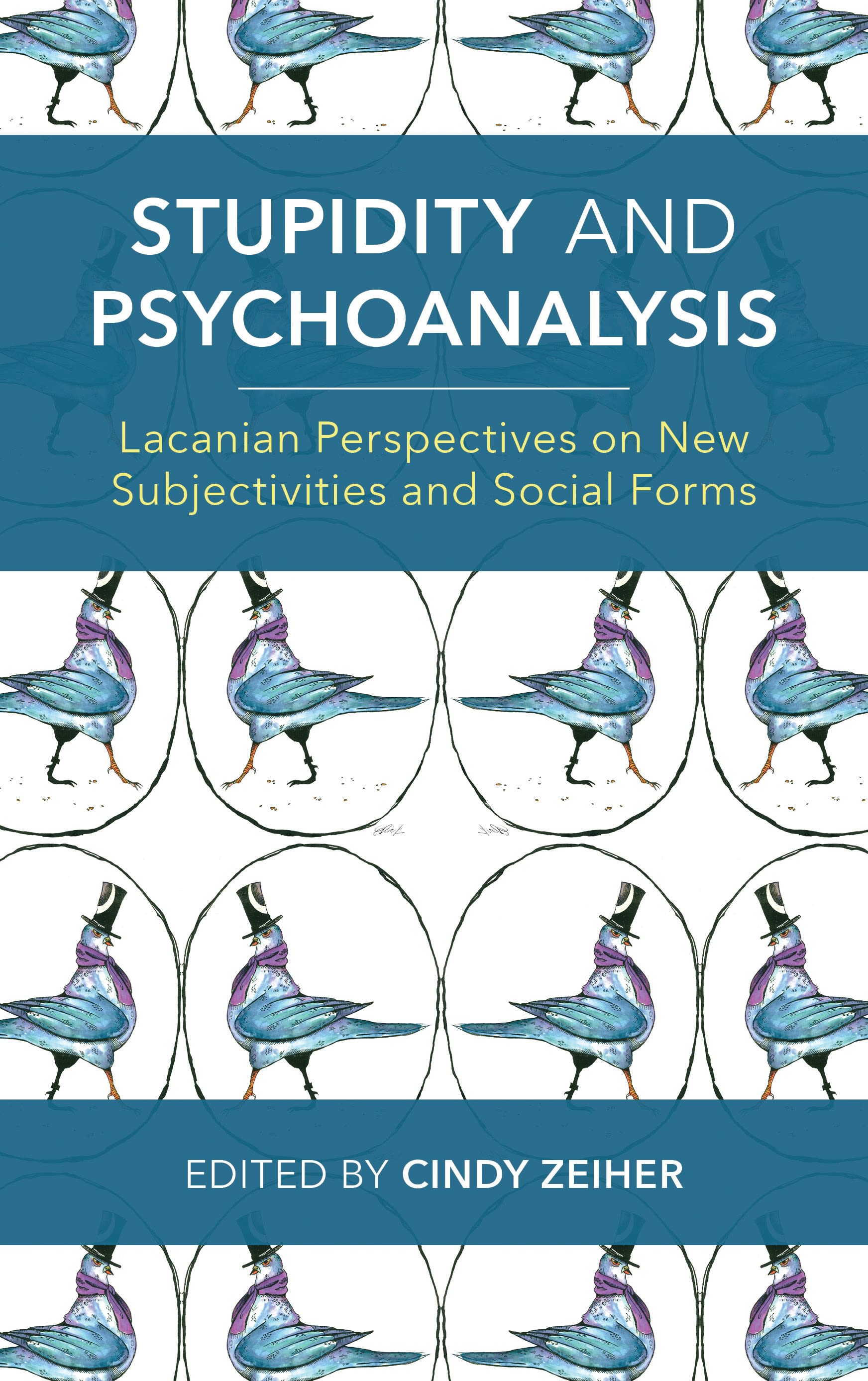 E-book, Stupidity and Psychoanalysis : Lacanian Perspectives on New Subjectivities and Social Forms, Rowman & Littlefield