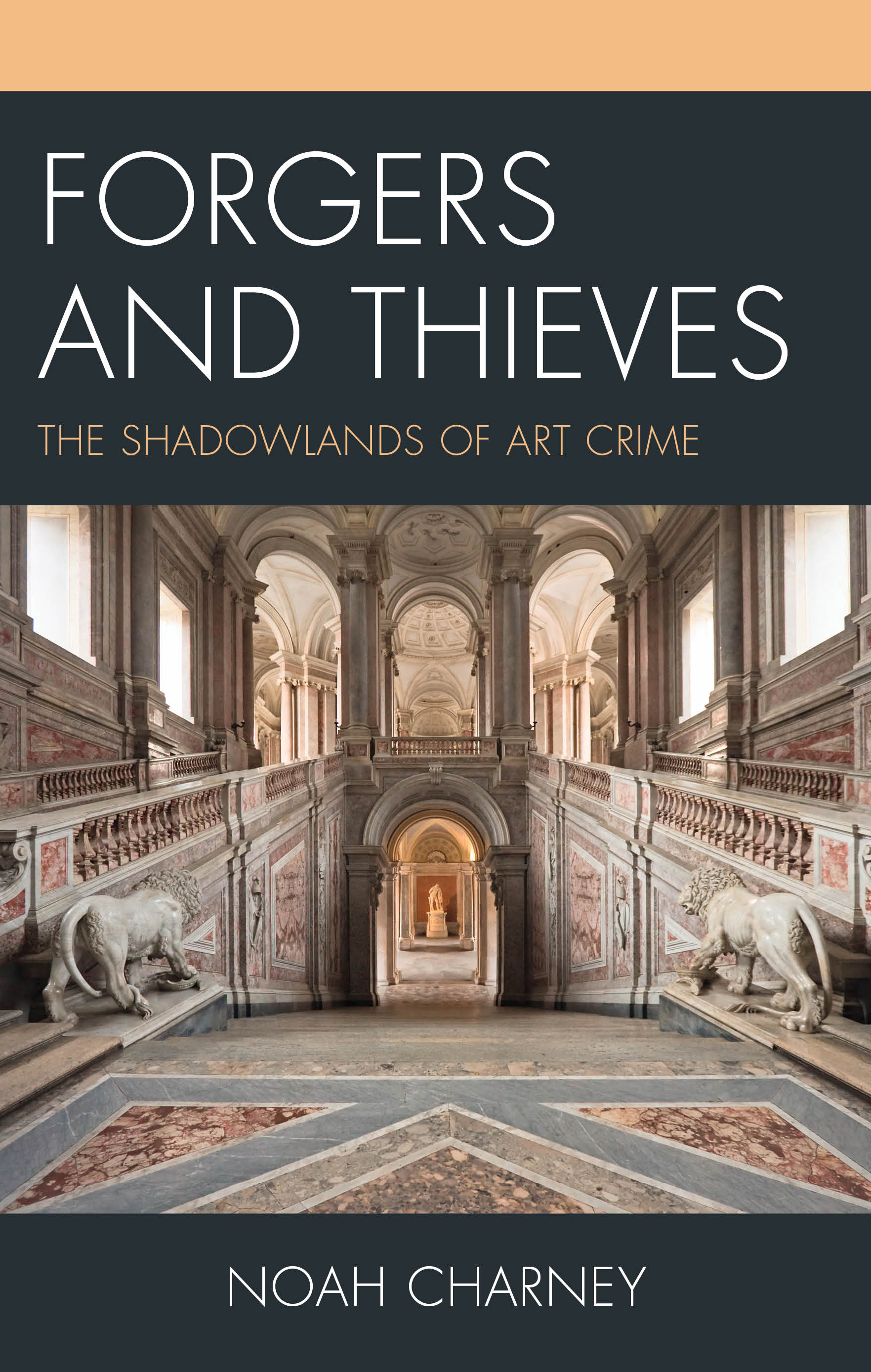 eBook, Forgers and Thieves : The Shadowlands of Art Crime, Rowman & Littlefield