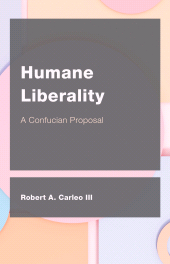 E-book, Humane Liberality : A Confucian Proposal, Rowman & Littlefield