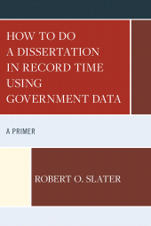 E-book, How to Do a Dissertation in Record Time Using Government Data : A Primer, Rowman & Littlefield