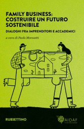 eBook, Family business : costruire un futuro sostenibile : dialoghi fra imprenditori e accademici, Rubbettino